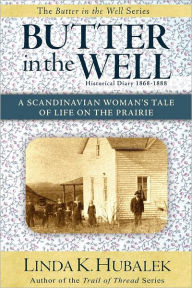 Title: Butter In The Well, Author: Linda K. Hubalek