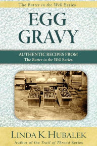 Title: Egg Gravy, Author: Linda K Hubalek