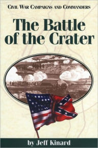 Title: The Battle of the Crater, Author: Jeff Kinard