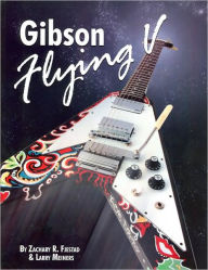 Title: Gibson Flying V, Author: Zachary R. Fjestad