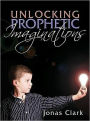 Unlocking Prophetic Imaginations