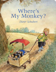 Title: Where's My Monkey?, Author: Dieter Schubert