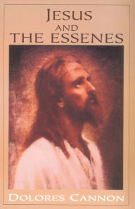 Title: Jesus and the Essenes, Author: Dolores Cannon