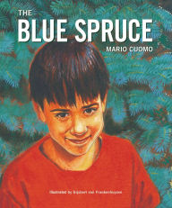 Title: The Blue Spruce, Author: Mario Cuomo