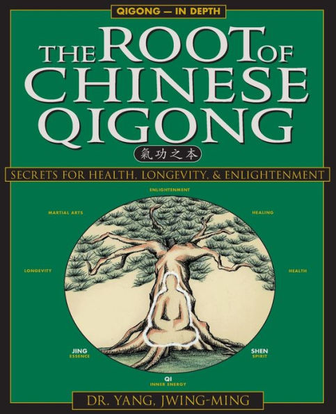 Root of Chinese Qigong / Edition 2