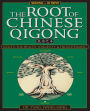 Root of Chinese Qigong / Edition 2