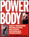 Power Body: Injury Prevention, Rehabilitation and Sports Performance Enhancement