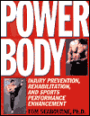 Power Body: Injury Prevention, Rehabilitation and Sports Performance Enhancement