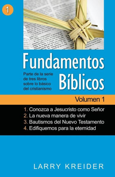 Fundamentos Bíblicos Volumen 1