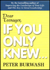 Title: Dear Teenager:If You Only Knew..., Author: Peter Burwash