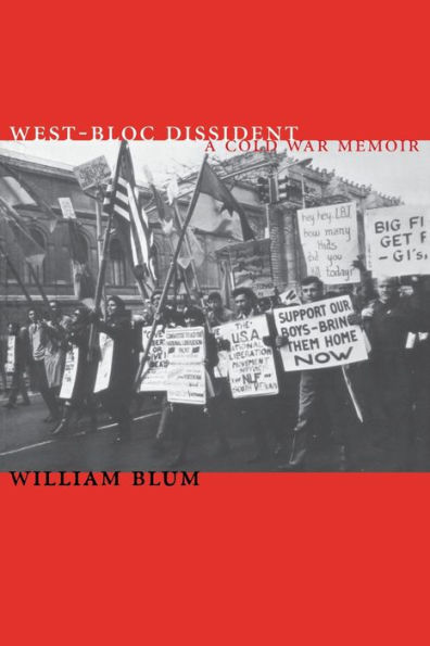 West-Bloc Dissident: A Cold War Memoir / Edition 1