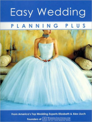 Easy Wedding Planning Plus 6th Edition By Alex A Lluch Alex