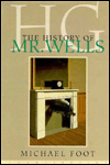 Title: H.G.: The History of Mr. Wells, Author: Michael Foot