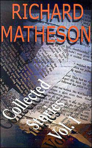 Title: Collected Stories, Volume 1, Author: Richard Matheson