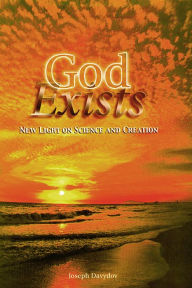 Title: God Exists, Author: Joseph Davydov