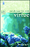 Title: Enrich Your Life with Virtue, Author: Hua Ching Ni