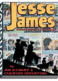 Title: Jesse James: The Classic Western Collection, Author: Joe Kubert