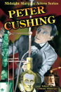Peter Cushing: Midnight Marquee Actors Series