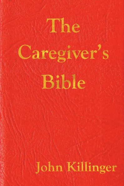 The Caregiver's Bible