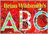 Title: Brian Wildsmith's ABC, Author: Brian Wildsmith