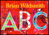 Title: ABC = Brian Wildsmith's ABC, Author: Brian Wildsmith