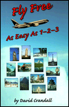 Title: Fly Free As Easy As 1-2-3, Author: David Crandall