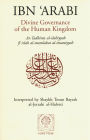 Divine Governance of the Human Kingdom: Including What the Seeker Needs and The One Alone