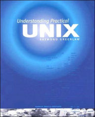Title: UNDERSTANDING PRAC UNIX / Edition 1, Author: Raymond Greenlaw