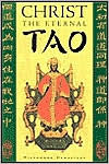 Title: Christ the Eternal Tao, Author: Hieromonk Damascene