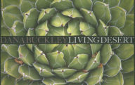 Title: Dana Buckley: Living Desert, Author: B. Martin Pedersen