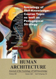 Title: Sociology of Self-Knowledge: Course Topic as well as Pedagogical Strategy, Author: Mohammad H. Tamdgidi