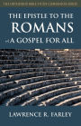 The Epistle to the Romans: A Gospel for All