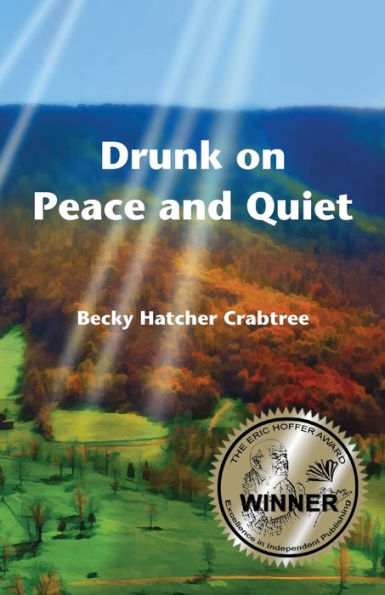 Drunk on Peace and Quiet