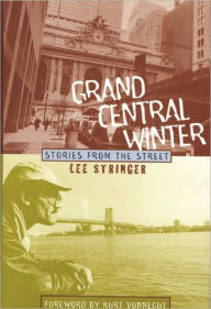 Title: Grand Central Winter: Stories From the Street, Author: Lee Stringer