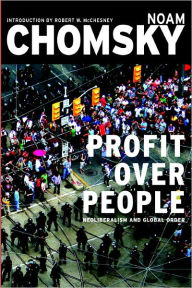 Profit Over People: Neoliberalism and Global Order
