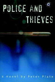 Title: Police and Thieves, Author: Peter Plate