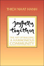 Joyfully Together: The Art of Building a Harmonious Community