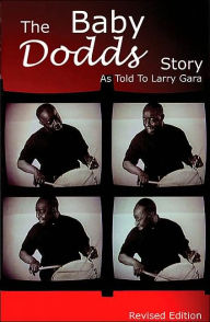 Title: The Baby Dodds Story: As Told to Larry Gara, Author: Larry Gara