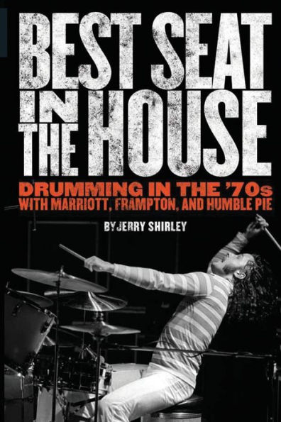 Best Seat the House: Drumming '70s with Marriott Frampton and Humble Pie