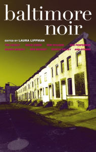 Title: Baltimore Noir, Author: Laura Lippman