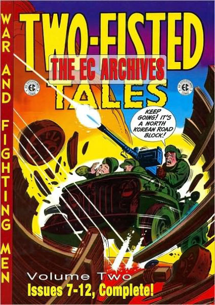 The EC Archives: Two-Fisted Tales, Volume 2