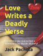 Love Writes a Deadly Verse: Everything you need to host a Valentine's Day Murder Mystery!