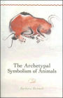 Archetypal Symbolism of Animals: Lectures Given at the C. G. Jung Institute, Zurich, 1954-1958