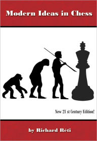 Title: Modern Ideas in Chess, Author: Richard Reti