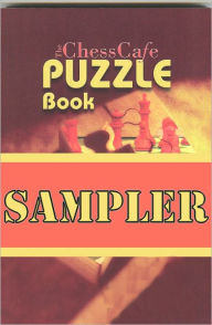 Title: The ChessCafe Puzzle Sampler, Author: Karsten Mueller