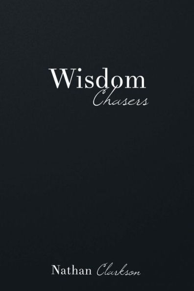 Wisdom Chasers: Catching Glimpses of the Divine in the Pursuit of Truth