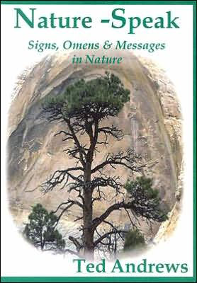 Nature - Speak: Signs, Omens and Messages in Nature