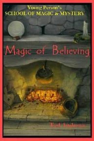 Title: Magic of Believing, Author: Ted Andrews