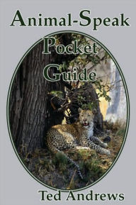Title: Animal-Speak Pocket Guide, Author: Ted Andrews