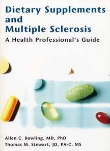 Dietary Supplements and Multiple Sclerosis: A Health Professional's Guide / Edition 1